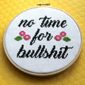 "No Time For Bullsh*t" Cross Stitch Kit - Floral + Foul Series DIY