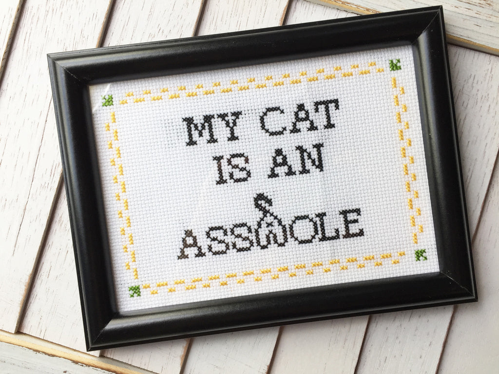 "My Cat Is An A**hole" Cross Stitch Kit - Funny Pet Lover DIY
