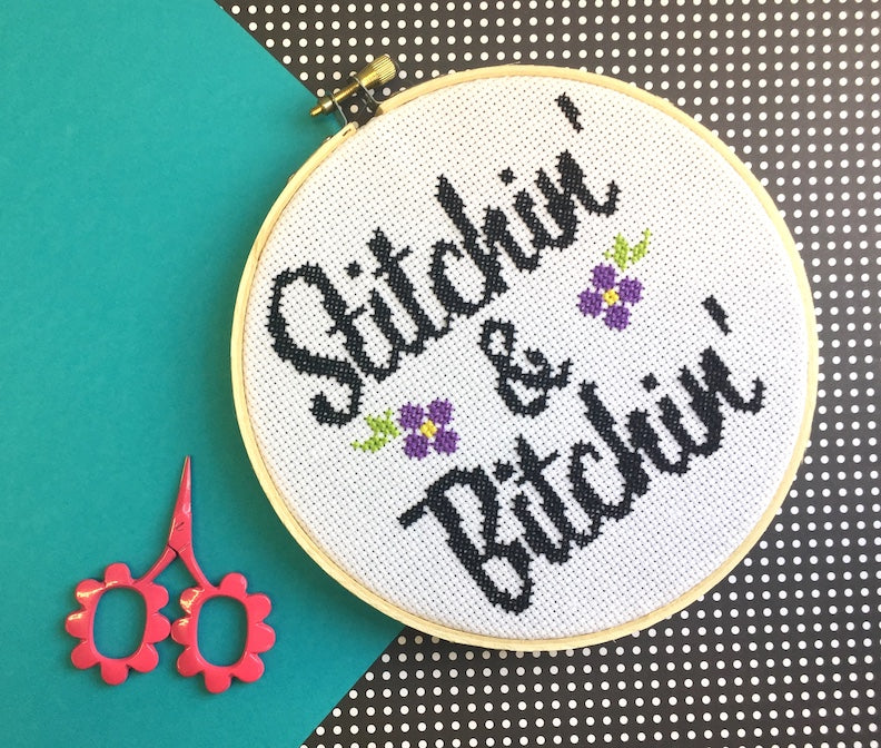 "Stitchin' & Bitchin'" Cross Stitch Kit - Floral + Foul Series DIY