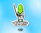 I'm Not In A Pickle, I Am The Pickle Vinyl Sticker