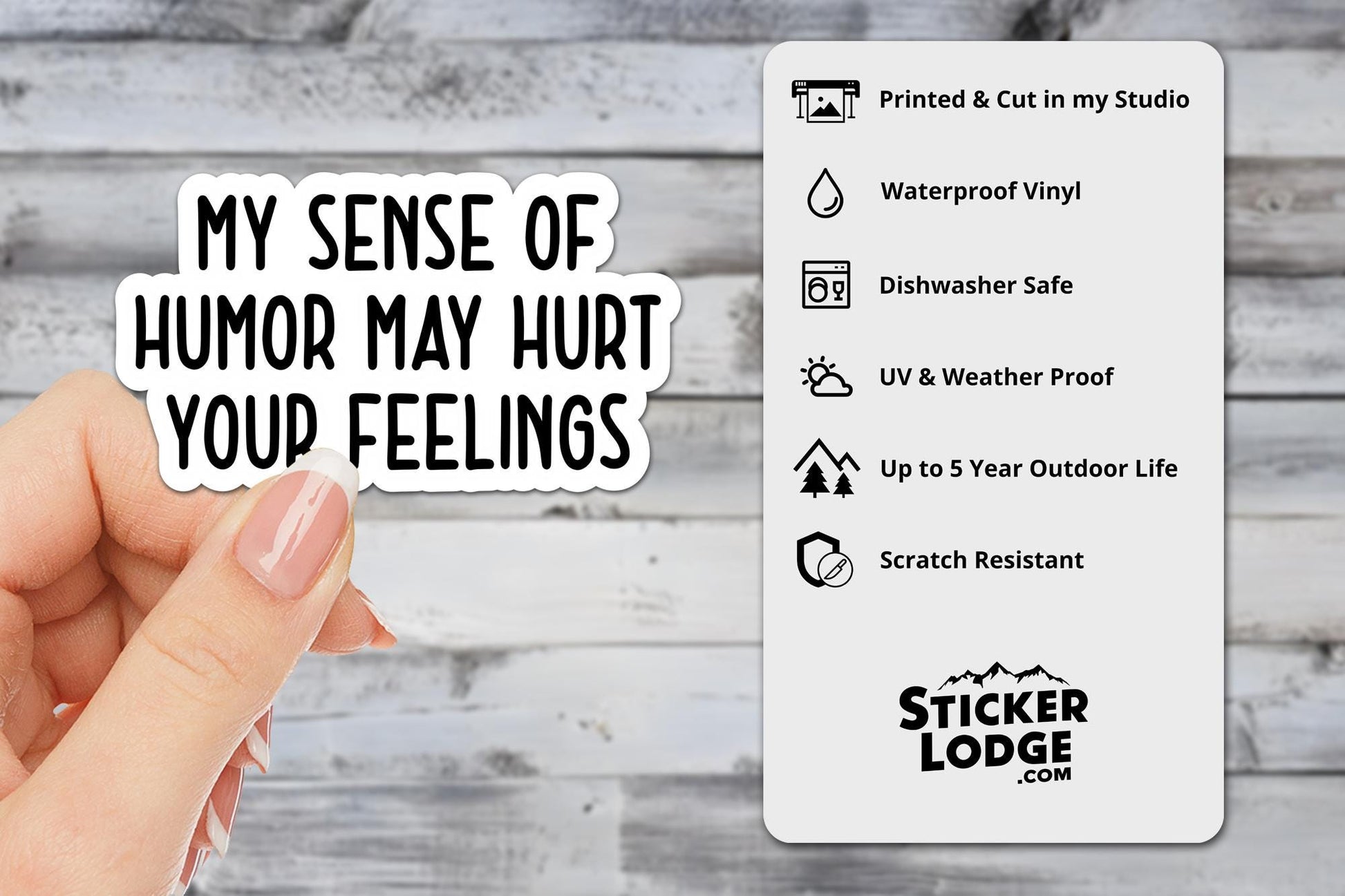My Humor May Hurt Your Feelings Vinyl Sticker