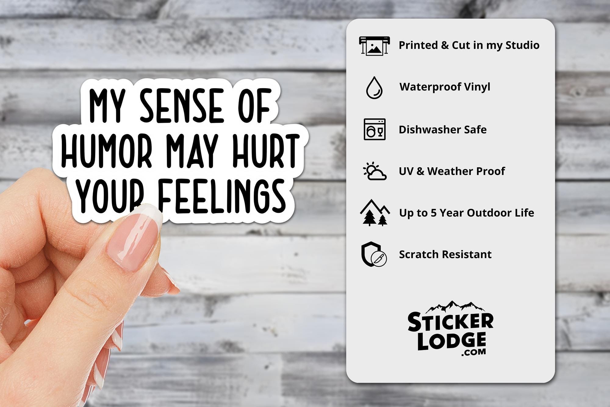 My Humor May Hurt Your Feelings Vinyl Sticker