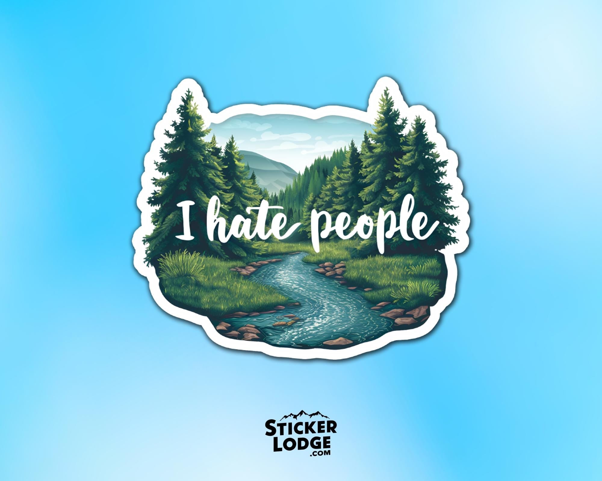 I Hate People Vinyl Sticker