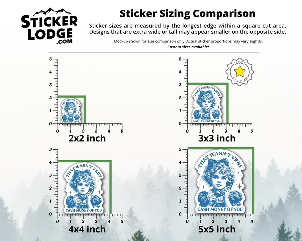 That Wasn't Very Cash Money Of You Vinyl Sticker