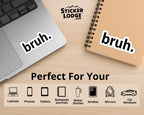 bruh Vinyl Sticker
