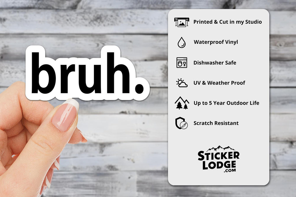 bruh Vinyl Sticker
